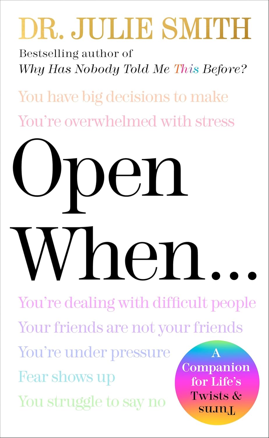 Open When: A Companion for Life's Twists and Turns