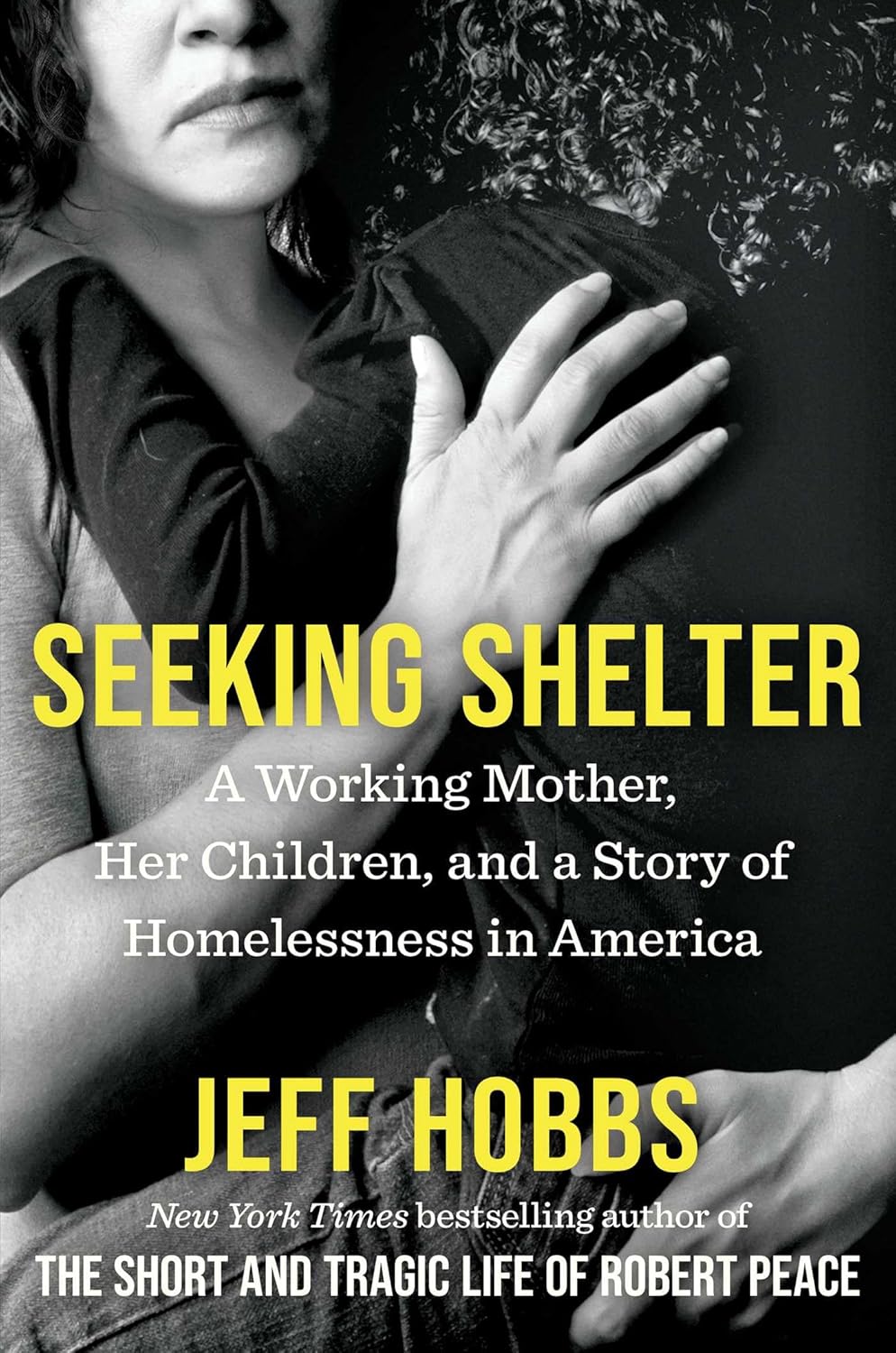 Seeking Shelter: A Working Mother, Her Children, and a Story of Homelessness in America