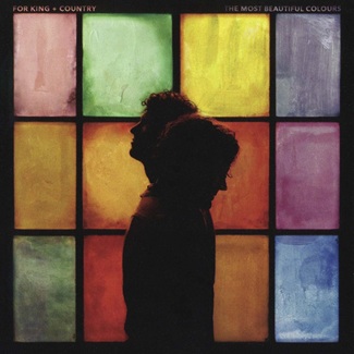 The Most Beautiful Colors by For King & Country