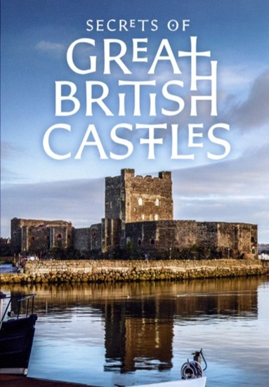 Secrets of Great British Castles
