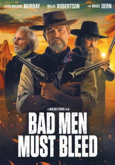 Bad Men Must Bleed