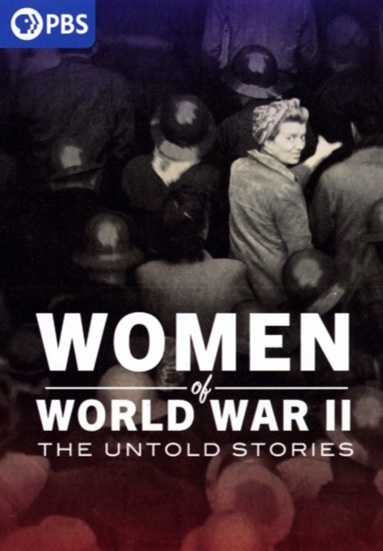 Women of World War II: The Untold Stories