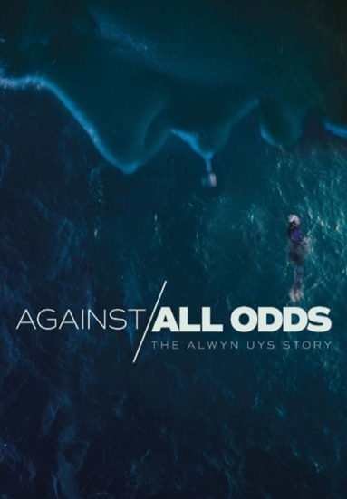 Against All Odds: The Alwyn Uys Story